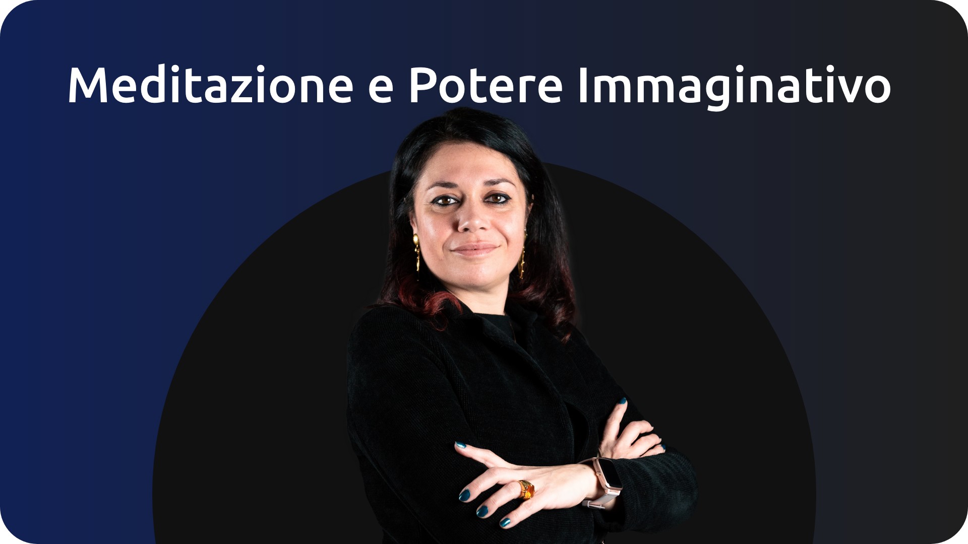 Corso Meditazione e Potere Immaginativo - Michela Salotti - Fortitude Think Digital