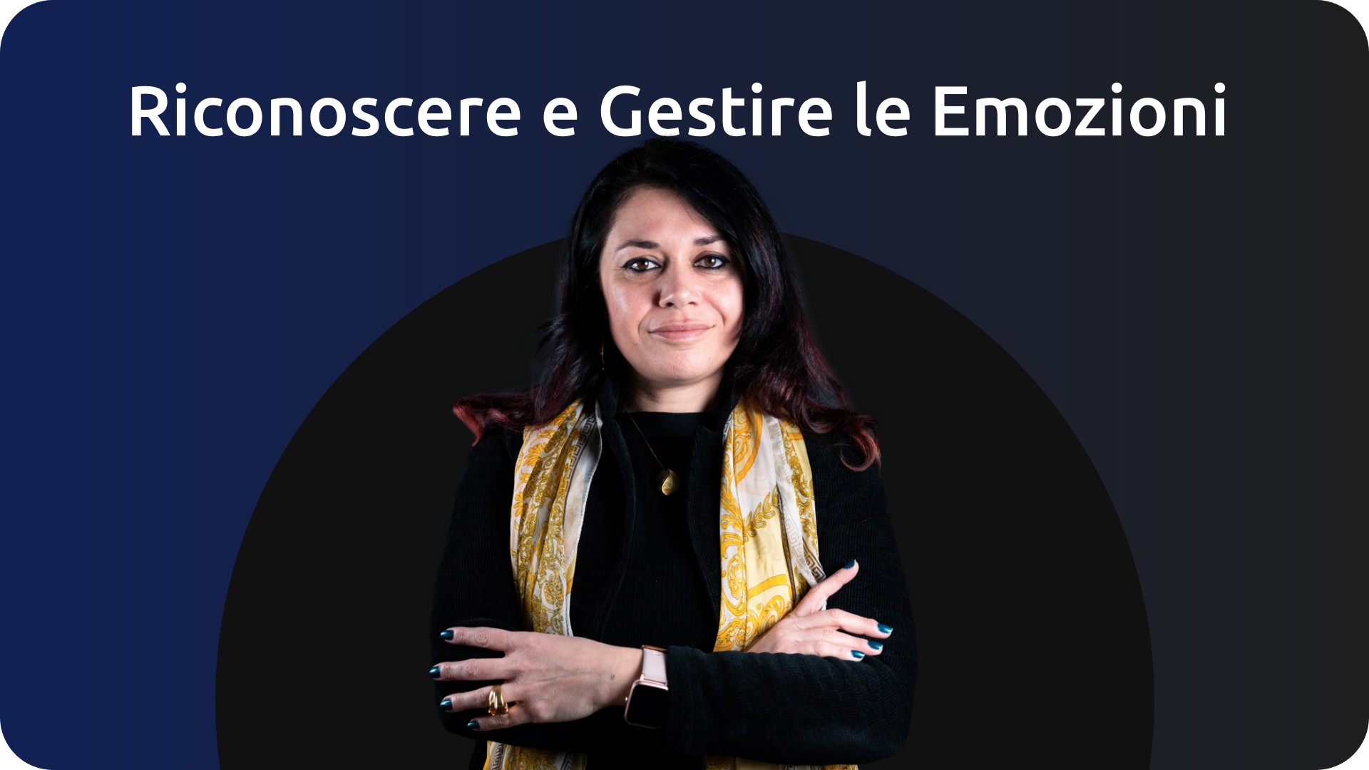 Corso Riconoscere e Gestire le Emozioni - Michela Salotti - Fortitude Think Digital