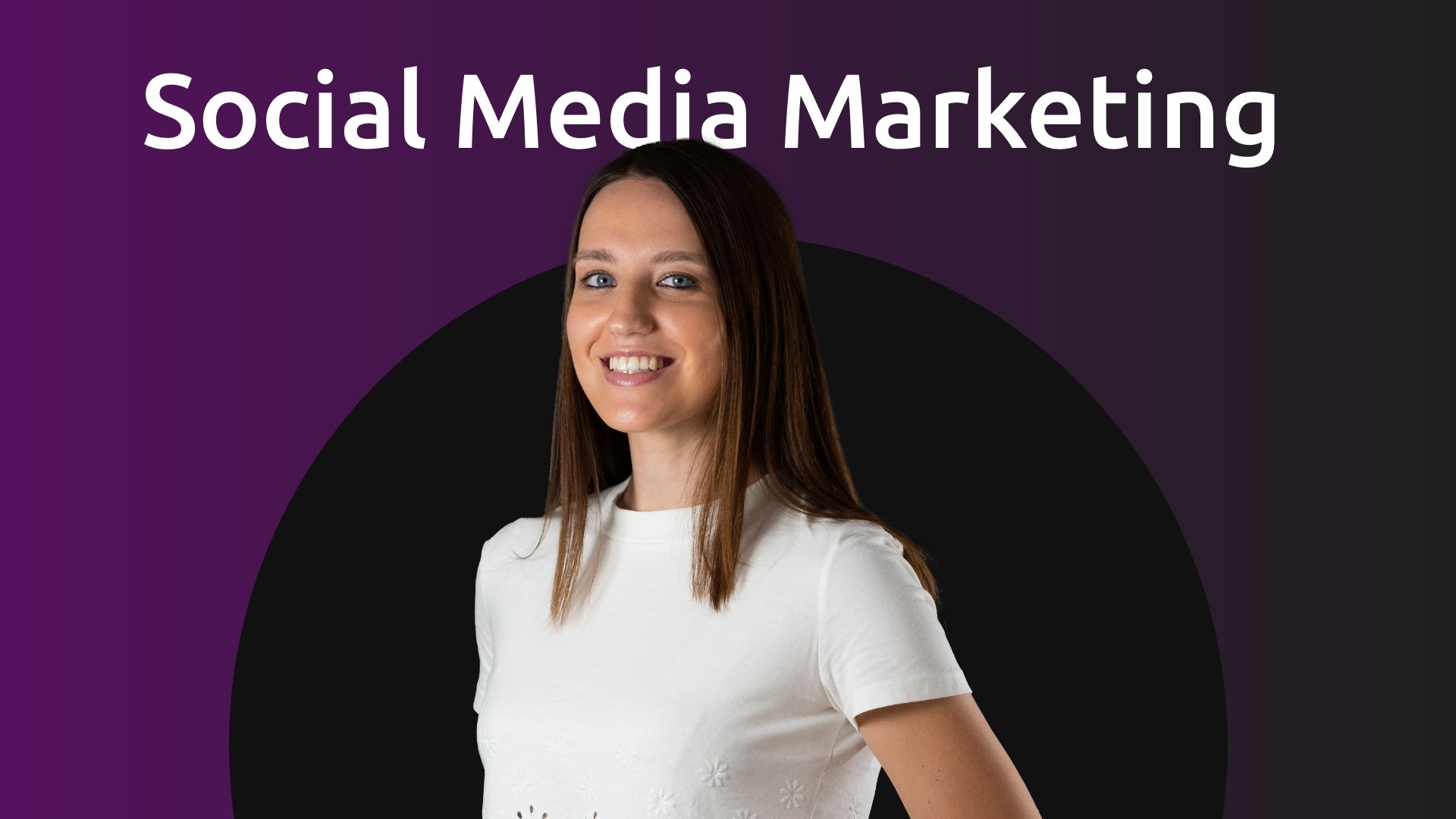 Social Media Marketing - Valentina Borea- Fortitude Think Digital